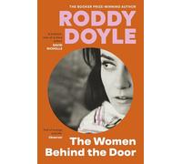 The Women Behind the Door: The moving mother-daughter novel from the Booker Prize winner