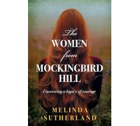 The Women From Mockingbird Hill: Echoes of Past Generations