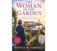 The Women in the Garden: A Harbour Lights Story