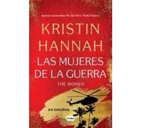 The Women (Las Mujeres De La Guerra) Spanish Edition