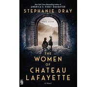 The Women of Chateau Lafayette