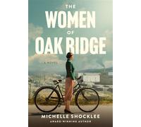 The Women of Oak Ridge - Michelle Shocklee - Tyndale Fiction - ebook (ePub) - Livre