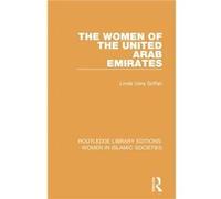 The Women of the United Arab Emirates by Linda Soffan Linda Soffan (Auteur)