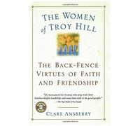 The Women Of Troy Hill