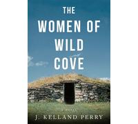 The Women of Wild Cove - Jennifer Kelland Perry - Running Wild Press - ebook (ePub) - Livre