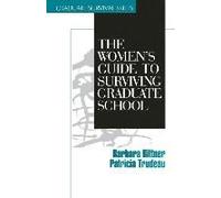 The Women's Guide To Surviving Graduate School