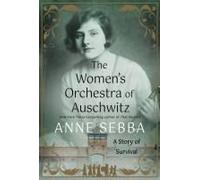 The Women's Orchestra Of Auschwitz