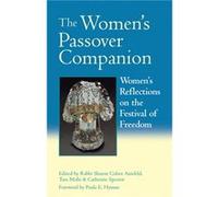 The Womens Passover Companion by Edited by Sharon Cohen Anisfeld & Edited by Tara Mohr & Edited by Catherine Spector