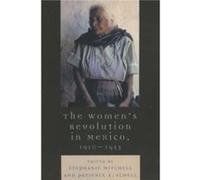 The Womens Revolution in Mexico 19101953 S. E. Mitchell (Auteur)