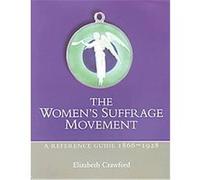 The Women's Suffrage Movement, Women's and Gender History Series Elizabeth Crawford (Auteur)