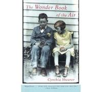 The Wonder Book of the Air, Vintage Contemporaries Series Cynthia Shearer (Auteur)