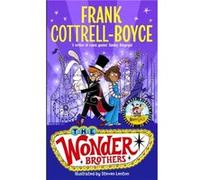 The Wonder Brothers by Frank Cottrell Boyce Frank Cottrell Boyce (Auteur)