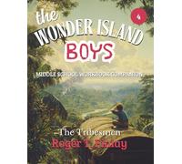 The Wonder Island Boys - The Tribesmen: MIDDLE SCHOOL WORKBOOK COMPANION