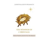 The Wonder of Christmas: Seven Poems and Art to Celebrate the Season