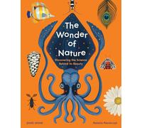 The Wonder of Nature: Discovering the Science Behind its Beauty