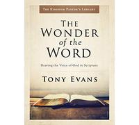 The Wonder of the Word: Hearing the Voice of God in Scripture