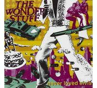 The Wonder Stuff – Never Loved Elvis – CD