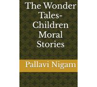 The Wonder Tales- Children Moral Stories
