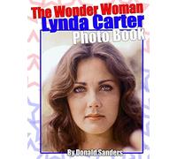 The Wonder Woman Lynda Carter Photo Book