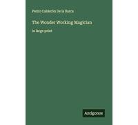 The Wonder Working Magician: in large print