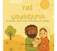 The wonderful: A tender story from the book of Judges