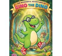 The Wonderful Adventures of Gino the Dino