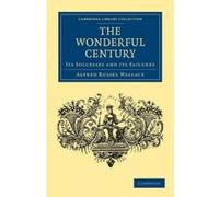 The Wonderful Century - [Version Originale] Alfred Russel Wallace (Auteur)