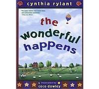 The Wonderful Happens Cynthia Rylant (Auteur)