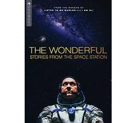 Wonderful: Stories from The Space Station [DVD] [2021] [Import]