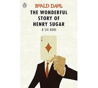 The Wonderful Story of Henry Sugar and Six More – Penguin Books