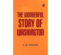 The Wonderful Story of Washington