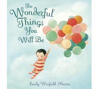 The Wonderful Things You Will Be