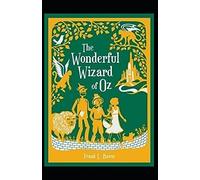 The Wonderful Wizard Of Oz Annotated