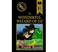 The Wonderful Wizard of Oz (Annotated)