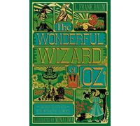 The Wonderful Wizard of Oz Interactive (MinaLima Edition): A Vivid Illustrated Edition of the Classic Children's Novel