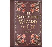 The Wonderful Wizard of Oz (Masterpiece Library Edition)