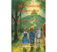 The Wonderful Wizard of Oz - Retold for Young Learners: An Easy-to-Read Adaptation of L. Frank Baum’s Classic Story for English Learners and Students