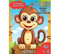 The Wonderful World of Colors.Coloring Book for Children Ages 5-10
