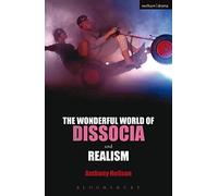 The Wonderful World of Dissocia & Realism