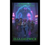 The Wonderlings: The Arcade Of Lost Dreams