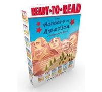 The Wonders of America Collectors Set The Grand Canyon Niagara Falls The Rocky Mountains Mount Rushmore The Statue of Liberty Yellowstone by Marion Dane Marion Dane Bauer Illustrated by John Wallace (