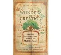 The Wonders of Creation Learning Stewardship from Narnia and MiddleEarth by Emily Hunter Mcgowin Emily Hunter Mcgowin (Auteur)