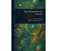 The Wonders of Optics