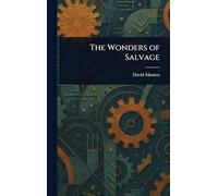 The Wonders of Salvage