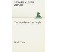 The Wonders Of The Jungle, Book Two
