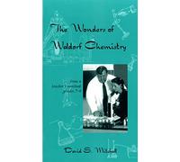 The Wonders of Waldorf Chemistry: From a Teacher's Notebook, Grades 7-9