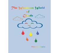 The Wondrous World Of Clouds