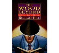 The Wood Beyond Reginald Hill (Auteur)