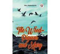 The Wood-Pigeons And Mary
