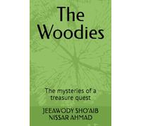 The Woodies: The mysteries of a treasure quest
